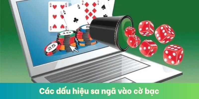 Các dấu hiệu sa ngã vào cờ bạc