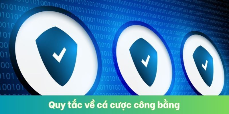 Quy tắc về cá cược công bằng