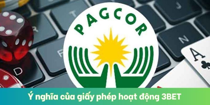 Ý nghĩa của giấy phép hoạt động 3BET
