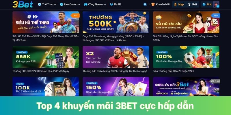 Top 4 khuyến mãi 3BET cực hấp dẫn