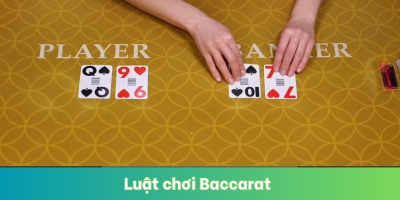 Luật Chơi Baccarat